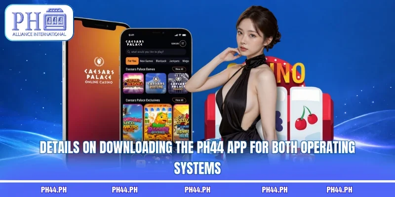 Details on downloading the PH44 app for both operating systems