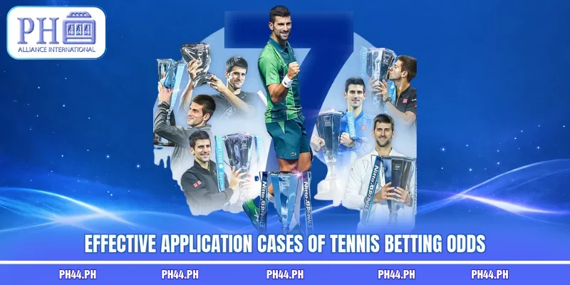Effective application cases of Tennis betting odds