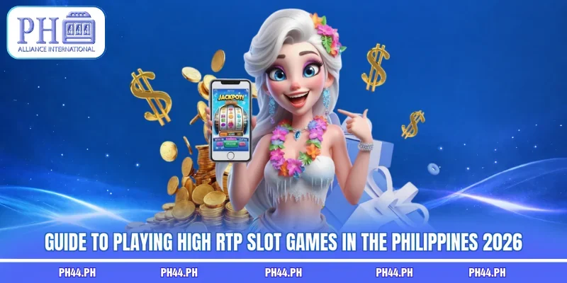 Guide to playing High RTP slot games in the Philippines 2026