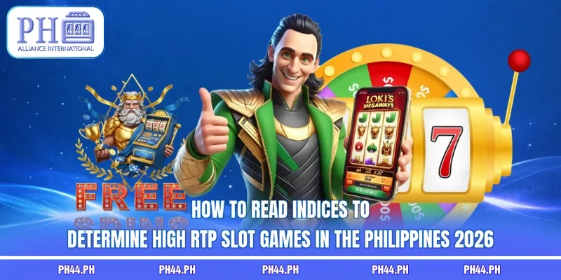 How to read indices to determine High RTP slot games in the Philippines 2026