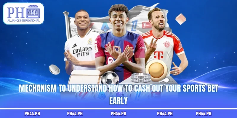 Mechanism to understand how to cash out your sports bet early