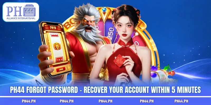 PH44 Forgot Password - Recover Your Account Within 5 Minutes
