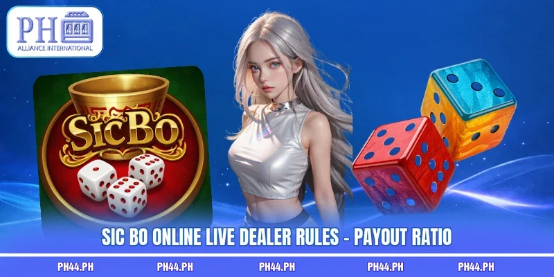 Sic Bo online live dealer rules - Payout ratio