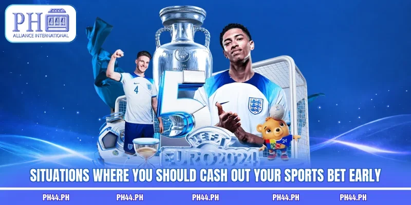 Situations where you should cash out your sports bet early