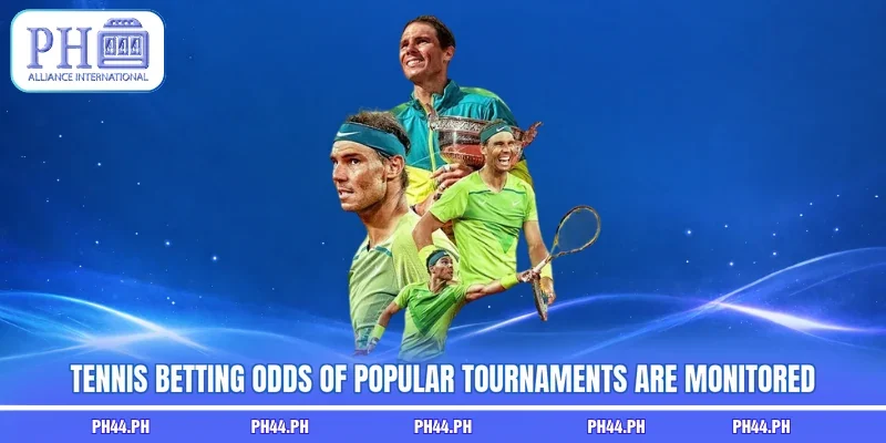 Tennis betting odds of popular tournaments are monitored